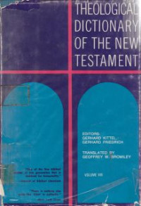 Theologia dictionary of the new testament [v. 8]