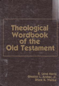 Thelogical Wordbook of the old testament Vol.1