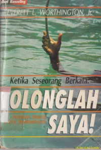 Ketika seseorang berkata tolonglah saya :pedoman praktis untuk pembimbingan (When someone asks for help)