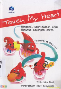 Touch my heart :Mengenal kepribadian anak menurut golongan darah