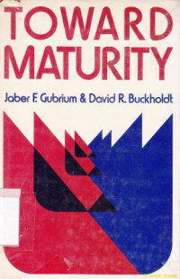 Toward maturity