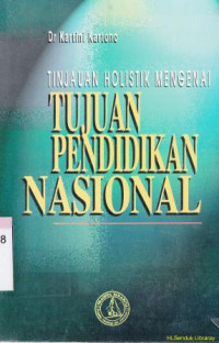 Tinjauan holistik mengenai tujuan pendidikan nasional