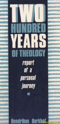 Two hundred years of theology report of a personal journey