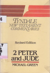 Tyndale new testament commentaries the 2 Epistle general of Peter and the general Epistle of Jude