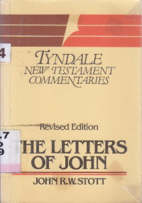 Tyndale new testament commentaries the letters of John