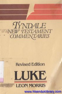 Tyndale new testament commentaries Luke revised edition