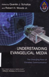 Understanding Evangelical Media