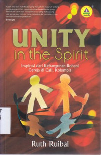 Unity in the spirit : inspirasi dari kebangunan rohani gereja di Call,Kolombia