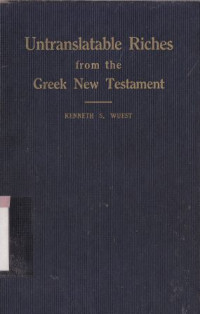 Untranslatable riches from the greek new testament