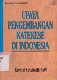 Upaya pengembangan ketekese di Indonesia