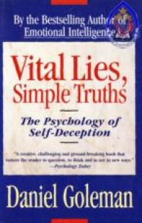 Vital Lies simple Truths : the psychology of sept deception