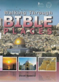 Walking through bible places