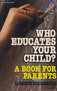 Who Educates Your Child? : A Book For Parents