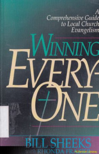 Winning every one :A comprehensive guide to local church evangelism