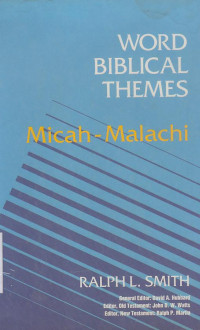 Micah-Malachi : word biblical themes)