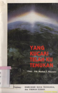 Yang kucari telah kutemukan