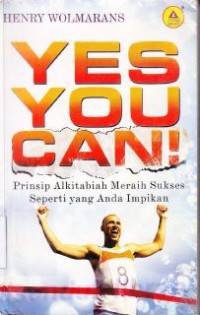 Yes you can!Prinsip Alkitabiah meraih sukses seperti yang anda impikan