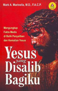 Yesus yang disalib bagiku