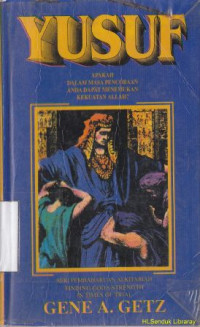 Yusuf: apakah dalam masa pencobaan anda dapat menemukan kekuatan Allah? (Original tittle : Joseph : finding God's)