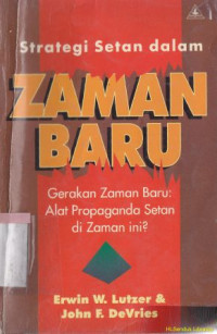 Strategi setan dalam zaman baru : gerekan zaman baru-alat propaganda setan di zaman ini : Satan's  Evangelistic strategy for this new age