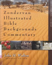 Zondervan illustrated Bible backgrounds commentary -vol.2:Joshua, Judges, Ruth, 1 dan Samuel