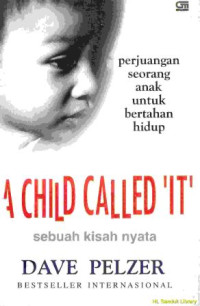 A child called 'it' : perjuangan seorang anak untuk bertahan hidup