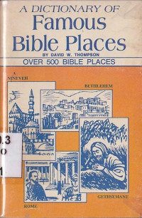 A Dictionary of famous Bible places