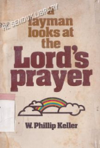 The lords prayer : an exposition for today