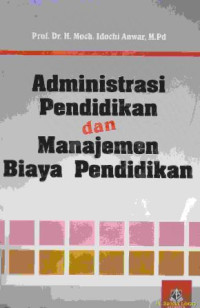 Administrasi pendidikan dan manajemen biaya pendidikan