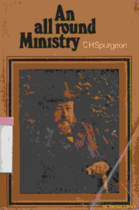 An all round ministry : addresses to ministers and students