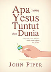 Apa yang Yesus Tuntut dari Dunia