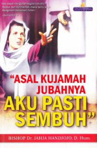 Asal Kujamah JubahNya Aku Pasti Sembuh