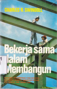 Bekerjasama dalam membangun ( judul asli:hand me another brick)