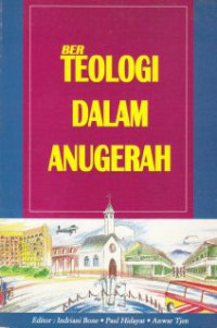 Berteologi Dalam Anugerah