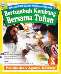 Bertumbuh kembang bersama Tuhan