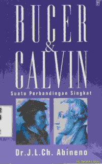 Bucer & Calvin : suatu perbandingan singkat