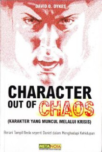 Character Out Of Chaos : Karakter Yang Muncul Melalui Kristus