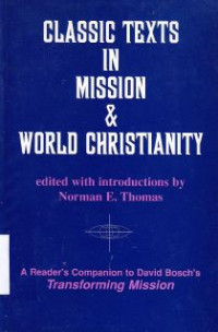 Classic Texts In Mission & Word Christianity