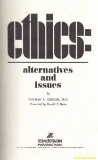 Ethics : alternatives and issues