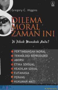 Dilema moral zaman ini : di pihak manakah anda (Where do you stand?)