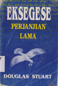 Eksegese Perjanjian Lama : buku pelajaran untuk mahasiswa seminari dan pendeta