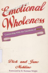 Emotional Wholeness : Connecting With The Emotions Of Jesus