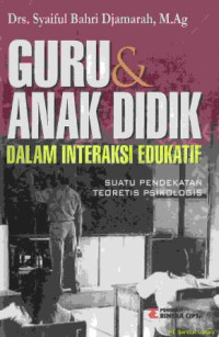 Guru dan anak didik dalam interaksi edukatif