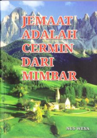 Jemaat Adalah Cermin Dari Mimbar