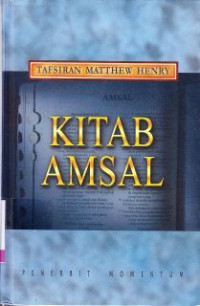 Kitab Amsal : Tafsiran Matthew Henry