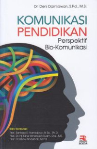 Komunikasi Pendidikan : Perspektif Bio-komunikasi