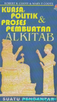 Kuasa, politik dan proses pembuatan alkitab