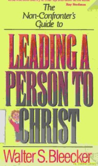 Leading a persion to Christ :the non-confronter's guide to