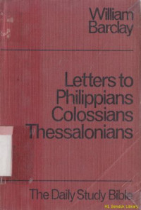 The letters to the philippians colossians and thessalonians