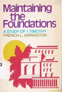 Maintaining the foundations a study of 1 timothy